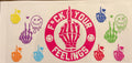 CC10- Fuck your feelings