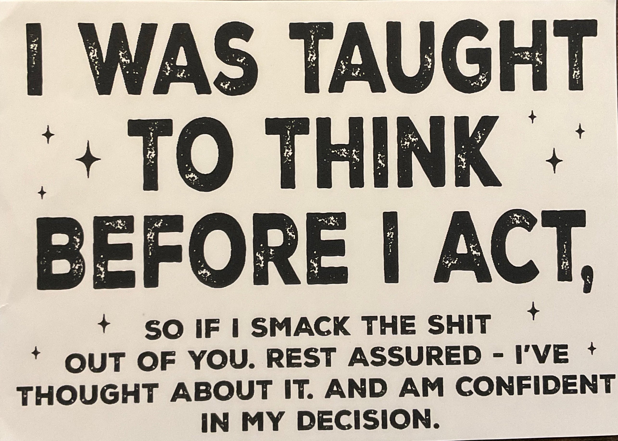 I thought