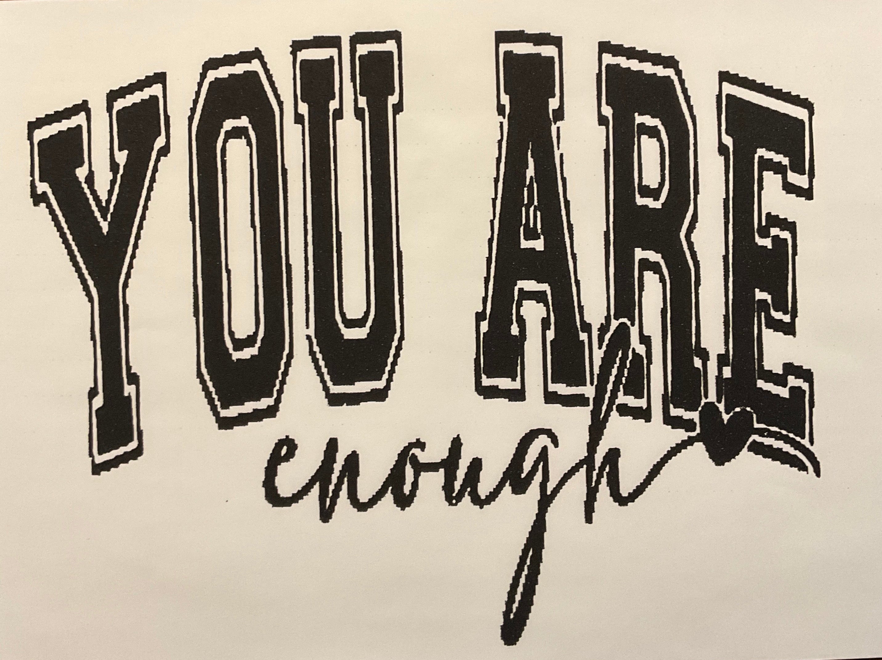 You Are Enough