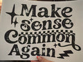 Make Sense Shirt Transfer