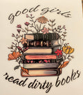 W23- Good Girls Read Dirty Books