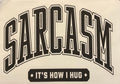 Sarcasm