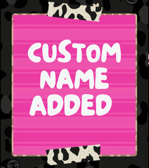 Custom Name Added