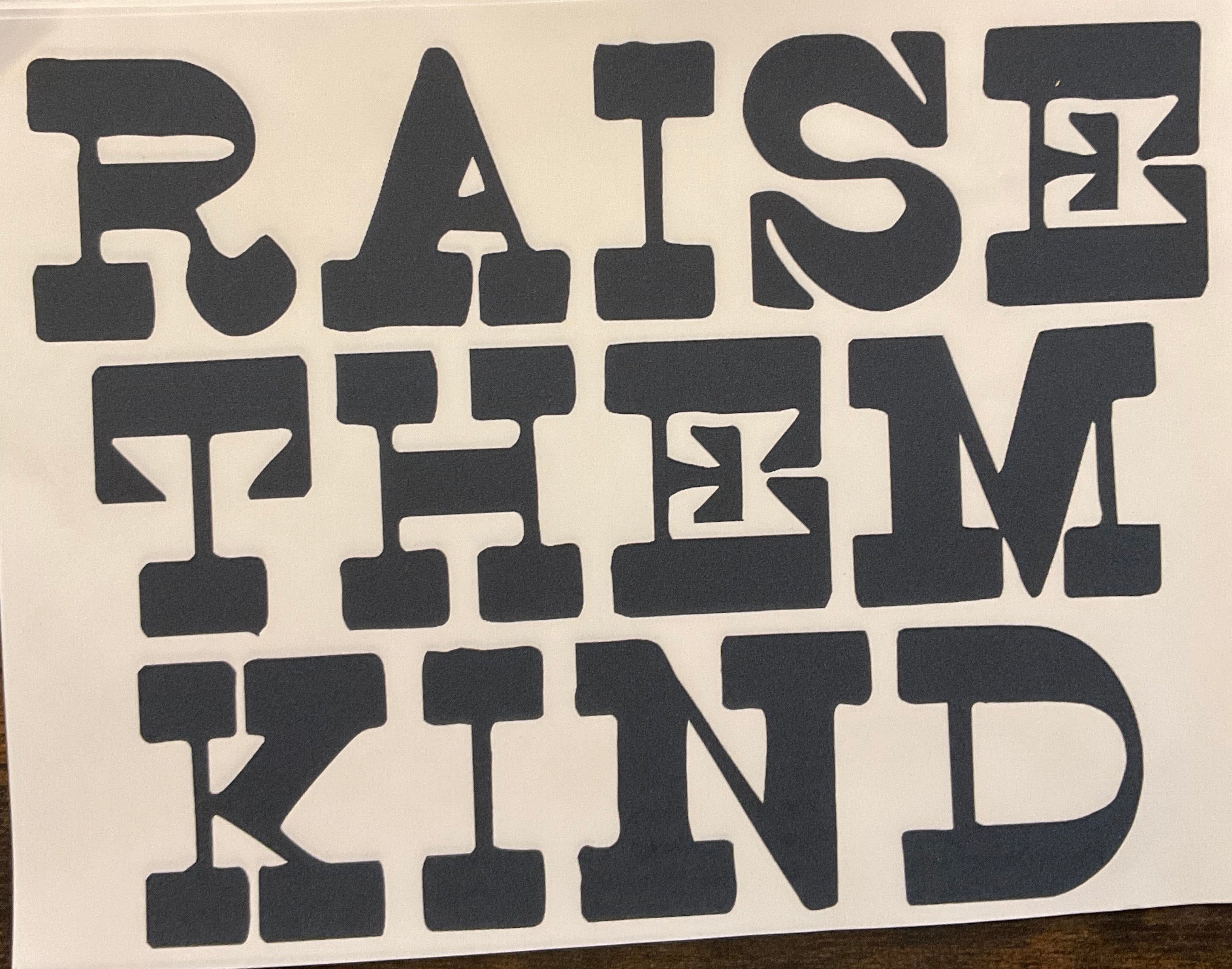 Raise Them Kind