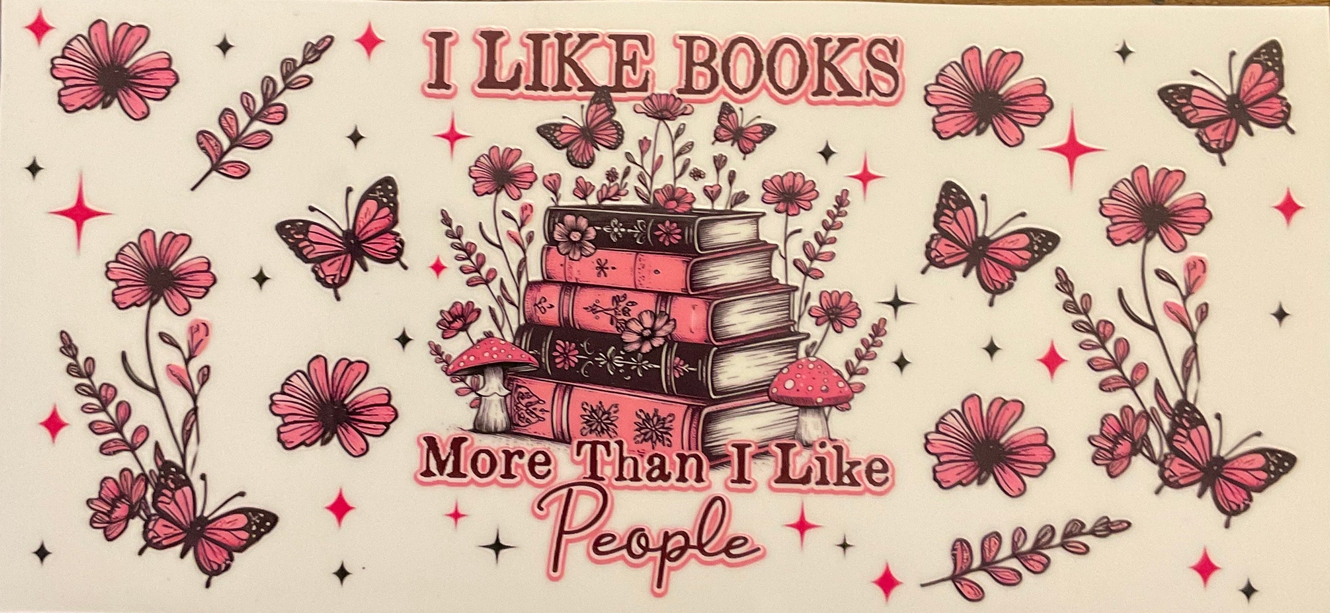 W34- I Like Books More Than People 40 oz