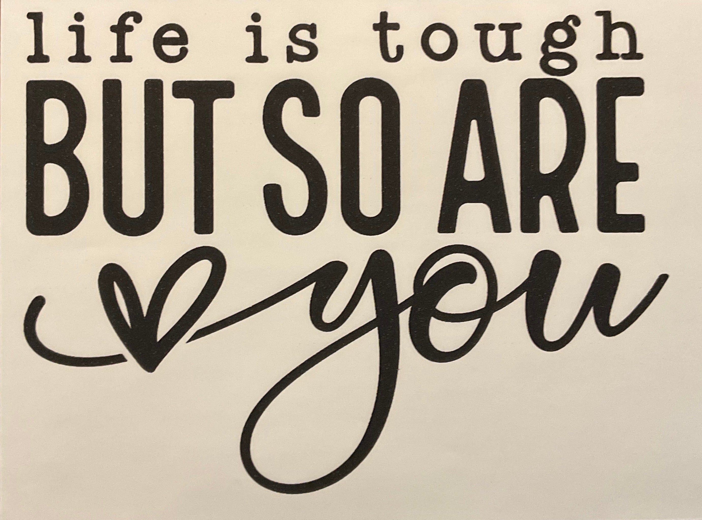 Life is tough