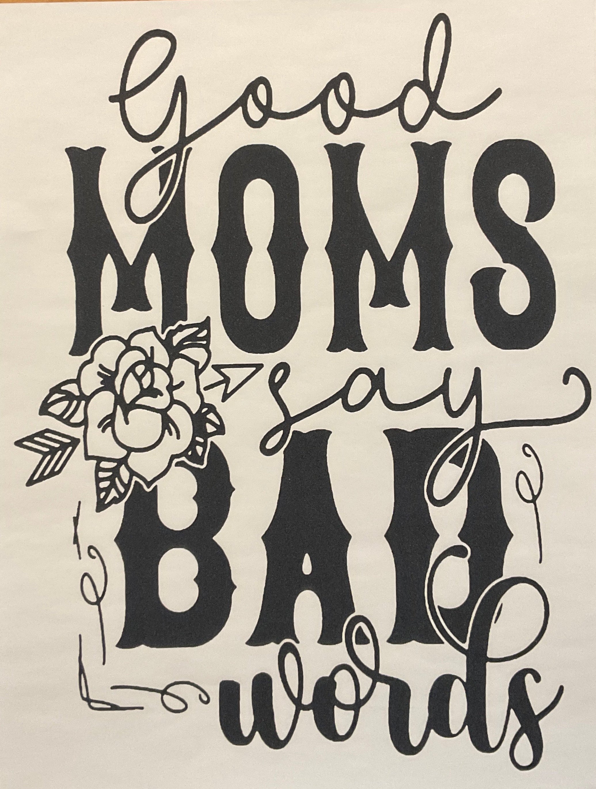 Good Moms Say Bad Words