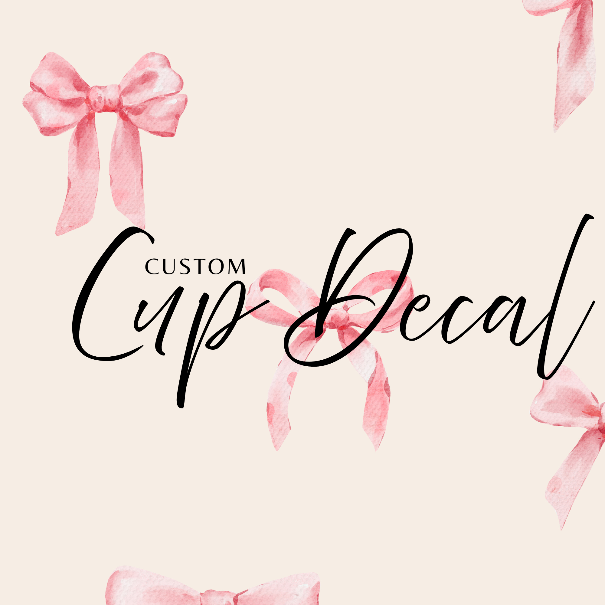 Custom Cup Decal
