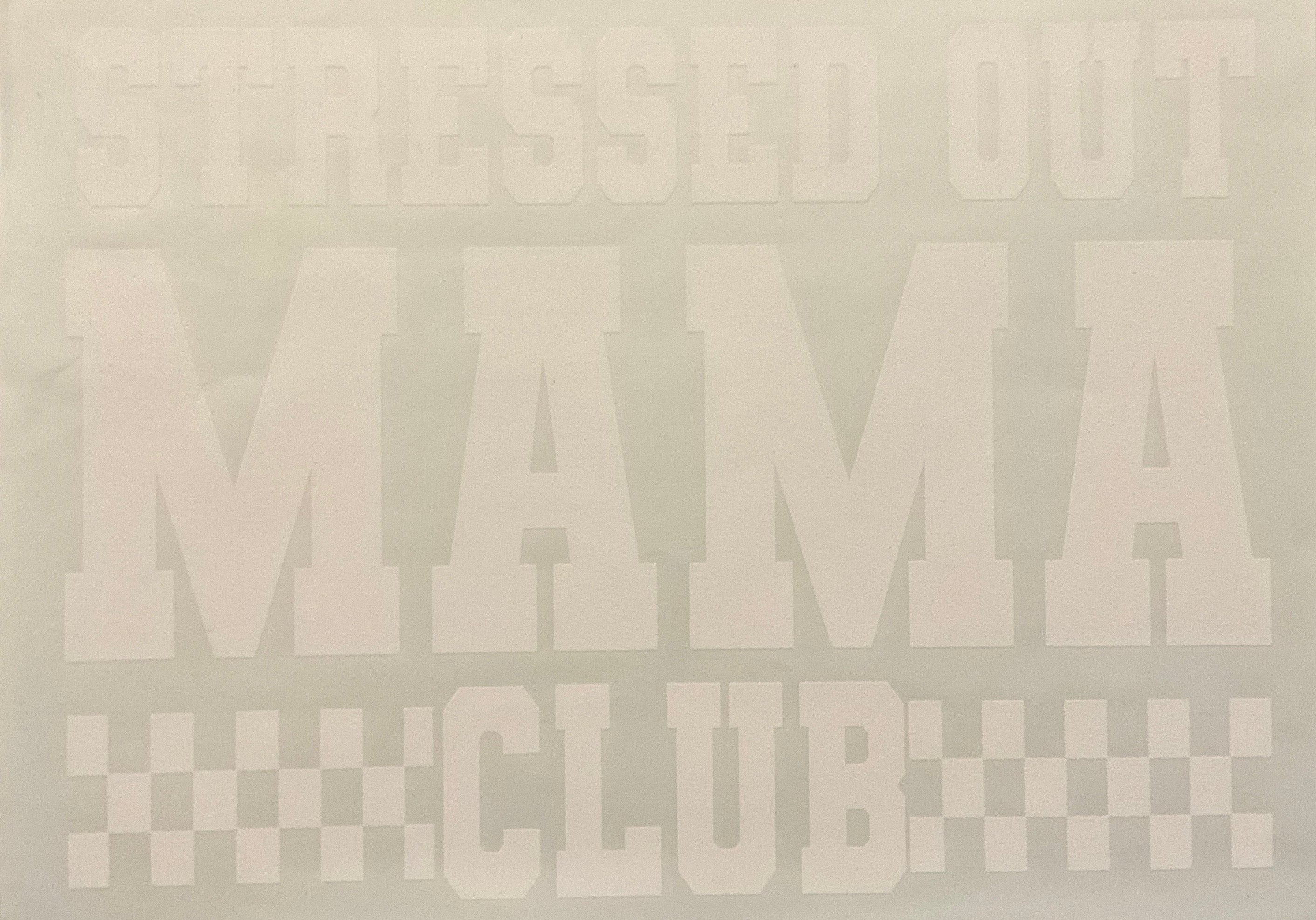Stressed out MaMa club