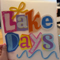 Lake Days Shirt Transfer