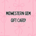 Midwestern Gem Gift Card